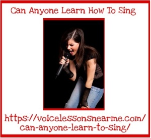 Gain Higher Details About Can Anyone Learn How To Sing 24